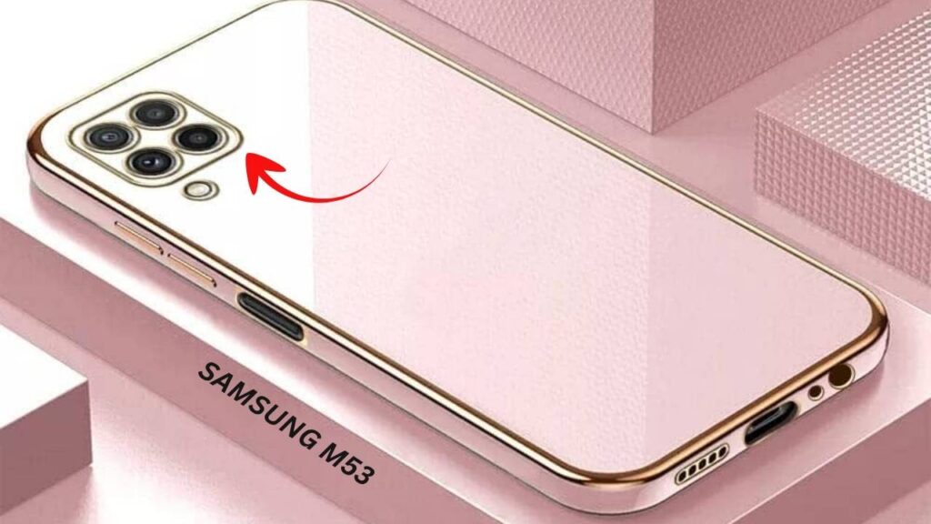 Galaxy M53 5G Launched A Power-Packed Smartphone Built for Everyday Performance