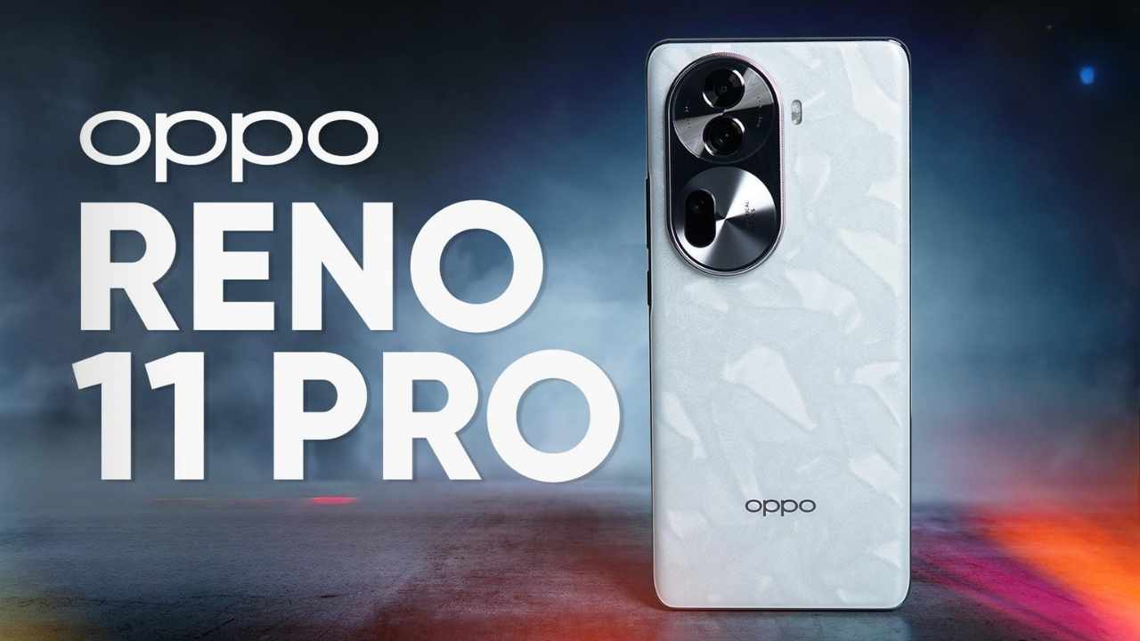 OPPO Reno 11 Pro 5G Launched - AMOLED Display, Massive Battery and Power-Packed Specs